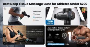 Best deep tissue massage guns for athletes under $200 (2026 Edition).